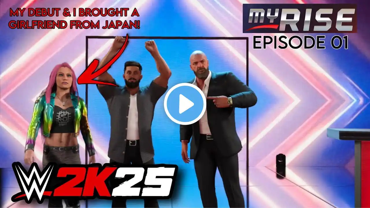 MyRise WWE 2K25 - Episode 1 | My WWE RAW Netflix Debut & A Girlfriend from Japan!