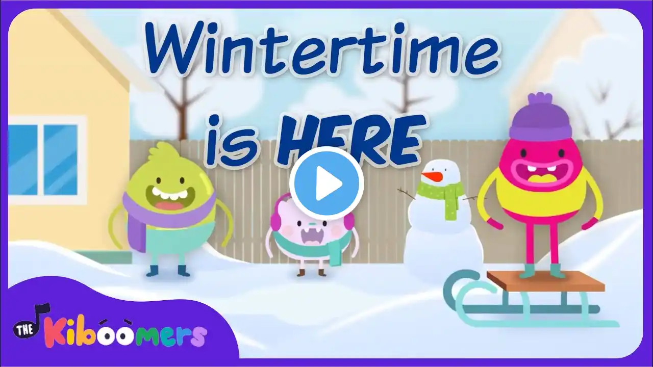 Wintertime is Here - The Kiboomers Preschool Songs & Nursery Rhymes For the Winter Season