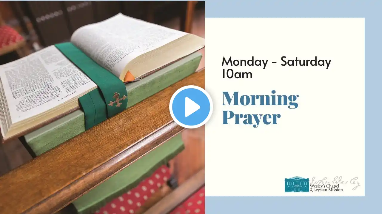 10.00am Monday 27th June 2022, Morning Prayer