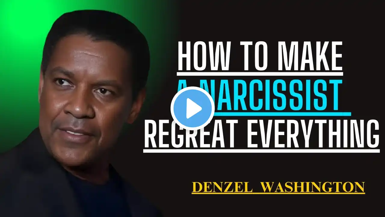 How to Make a Narcissist Miserable - 6 Things They Hate | Denzel Washington Motivational speech