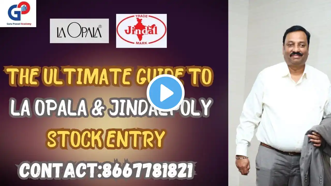 GURU PRASAD ACADEMY|THE ULTIMATE GUIDE TO LA OPALA & JINDALPOLY STOCK ENTRY|stock market in telugu