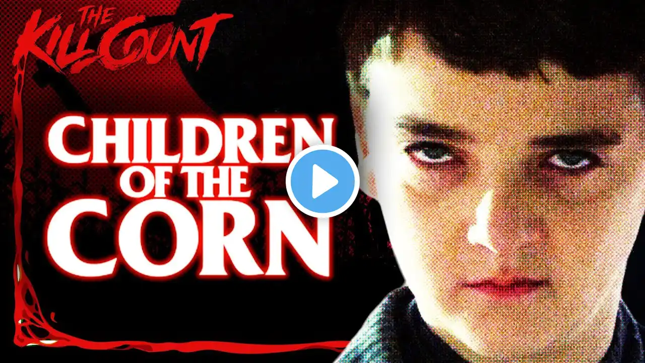 Children of the Corn (1984) KILL COUNT