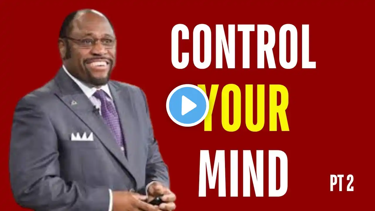 DR MYLES MUNROE CONTROL YOUR MIND