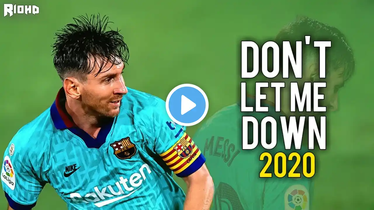 Lionel Messi ▶ Don't Let Me Down ⚫ Magical Skills & Goals 2019/20 | HD