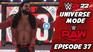 WWE 2K22 - Universe Mode - Raw Episode 37