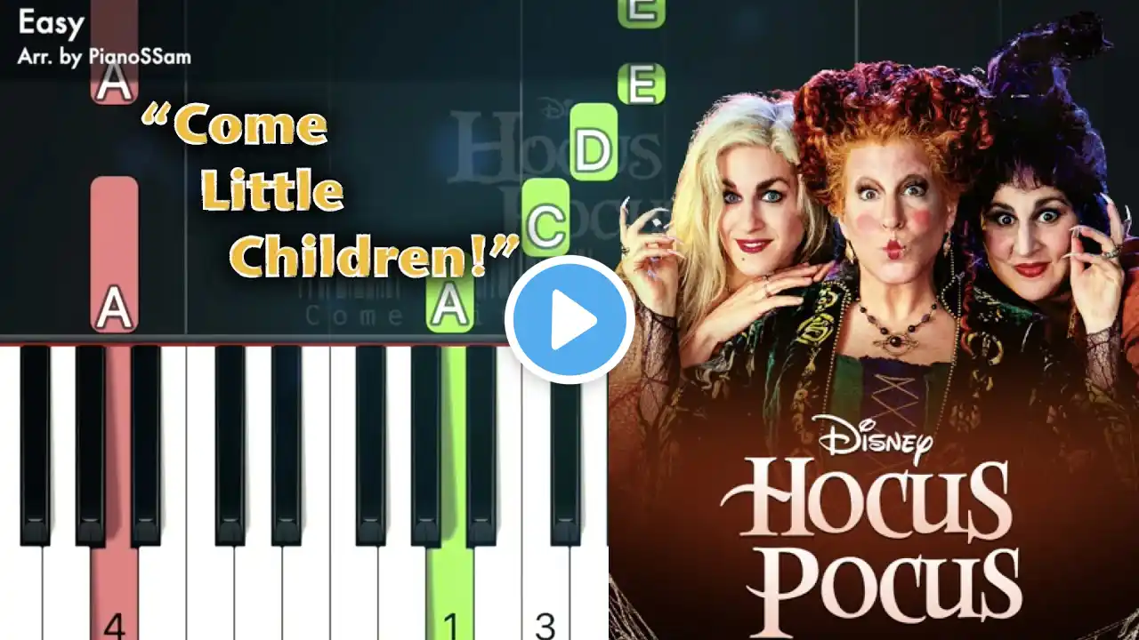 [Easy] Come Little Children - Hocus Pocus | Piano Tutorial with Finger Numbers