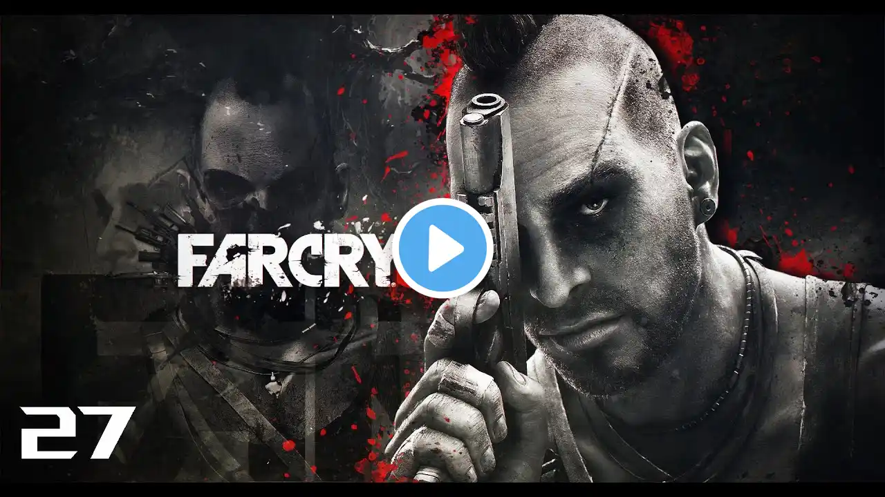 Far Cry 3 Gameplay Walkthrough Part 27| Master Difficulty  (1080p 60Fps)