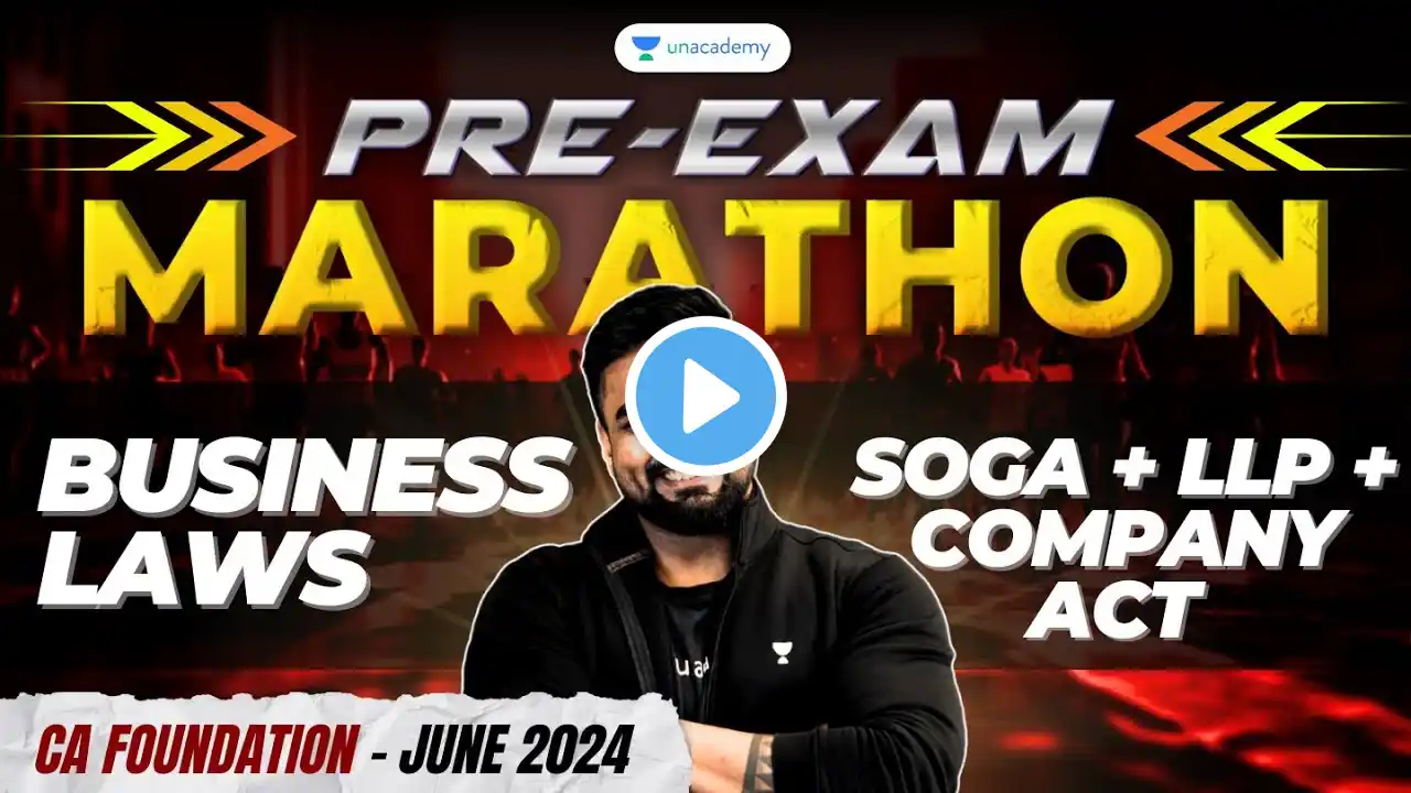 SOGA + Company Act + LLP | Pre-Exam Marathon | Business Laws | CA CS Shantam Gupta | Unacademy CA