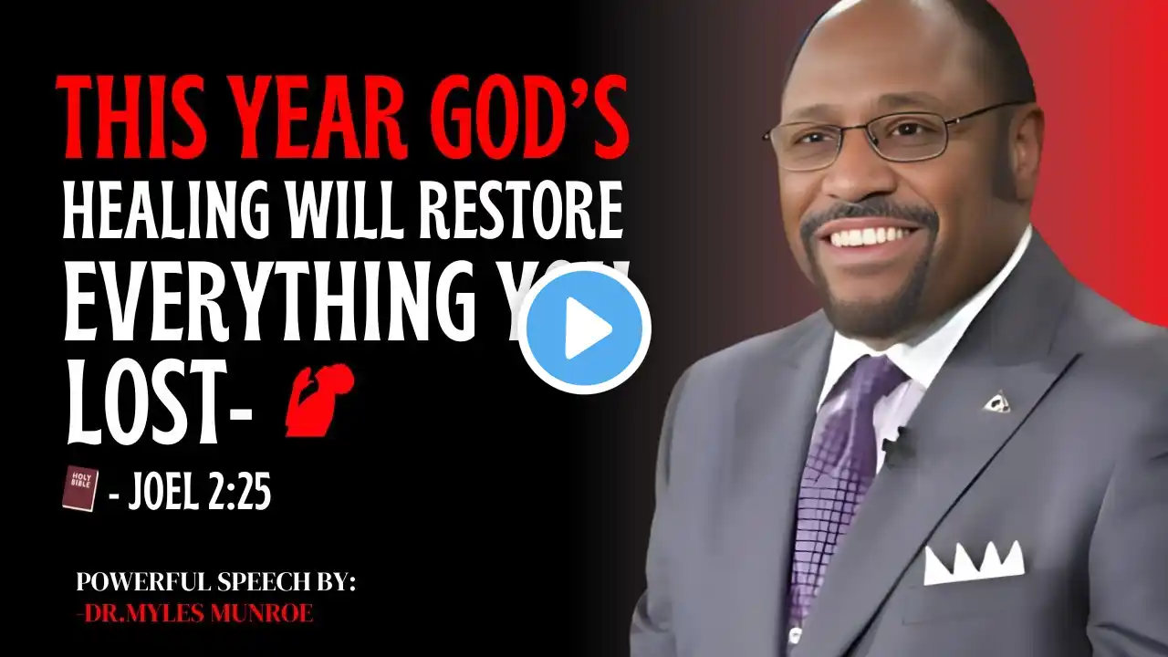 THIS YEAR, GOD’S HEALING WILL RESTORE EVERYTHING YOU LOST! -CHRISTIAN BEST MOTIVATION.