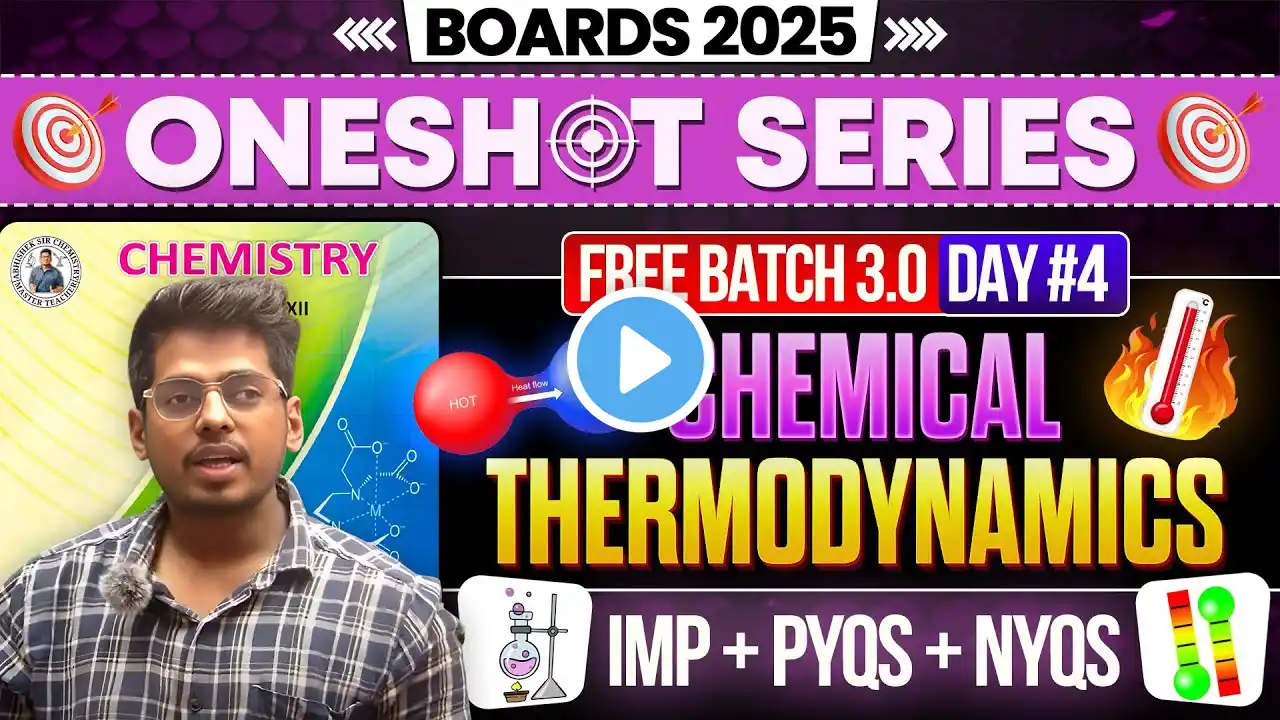 4. Chemical Thermodynamics ONE SHOT Day 4 PYQs + NYQs Class12th By Abhishek Sir Chemistry #oneshot