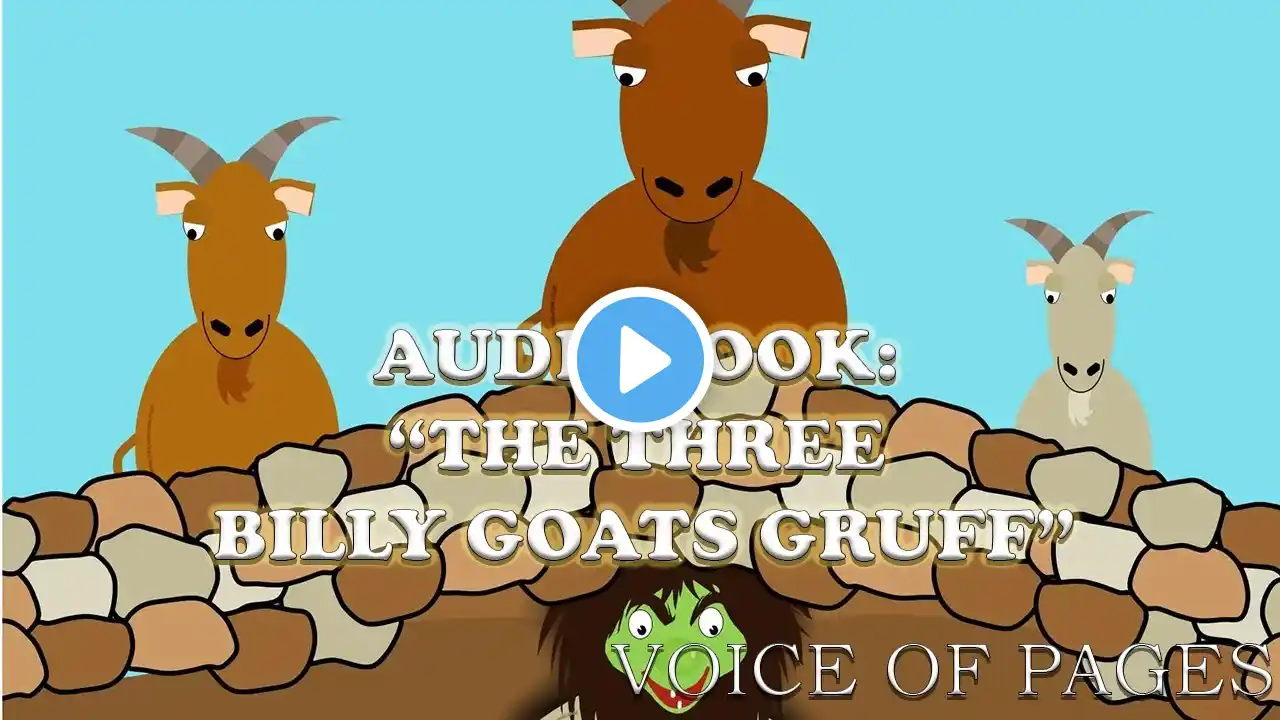 Audiobook: "The Three Billy Goats Gruff" - English Narration | A Tale of Cunning and Triumph