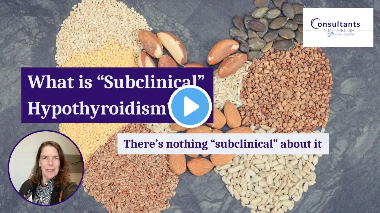 What is Subclinical Hypothyroidism