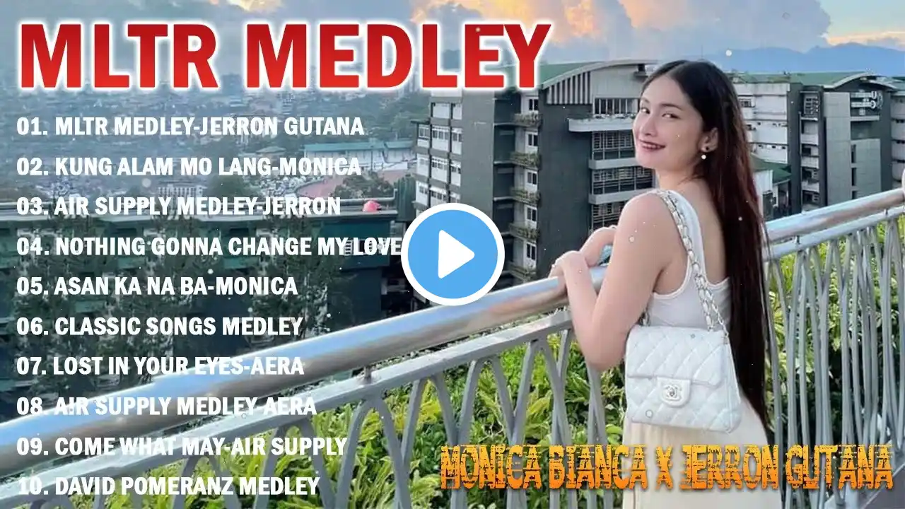 MLTR Medley | MONICA BIANCA X JERRON GUTANA - Top 20 Trending OPM Mashup Songs 2024