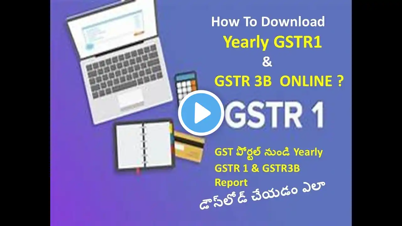 How To Download Yearly GSTR1 & GSTR 3B From GST Portal | Yearly GSTR 1 Download | Yearly GSTR3B