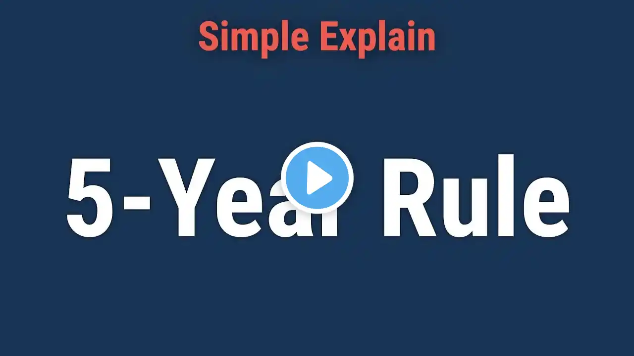 What Is the 5-Year Rule for Roth IRA?