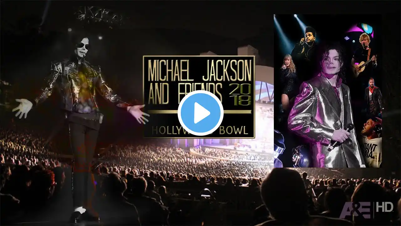 Michael Jackson - MJ & Friends Live At Hollywood Bowl. October 13, 2018. A&E TV Special [FANMADE]