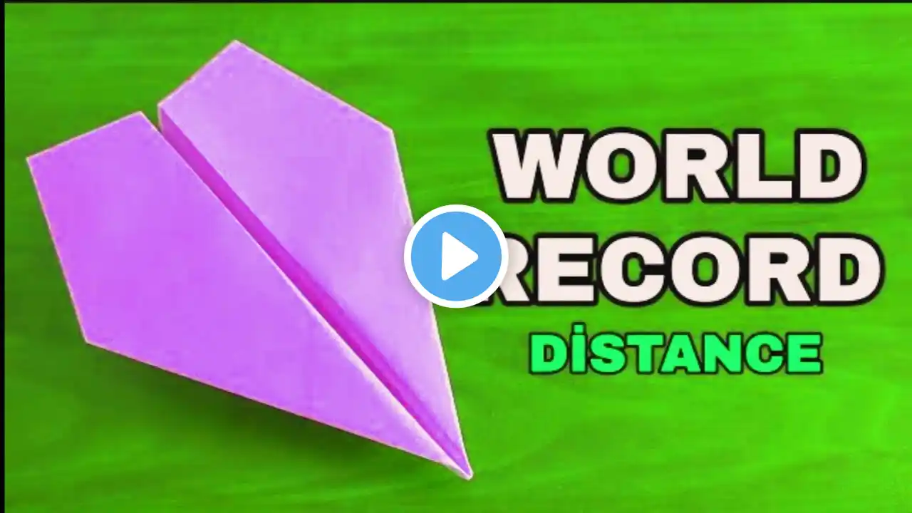 How To Make The WORLD RECORD PAPER AIRPLANE for Distance | PAPER AIRPLANE