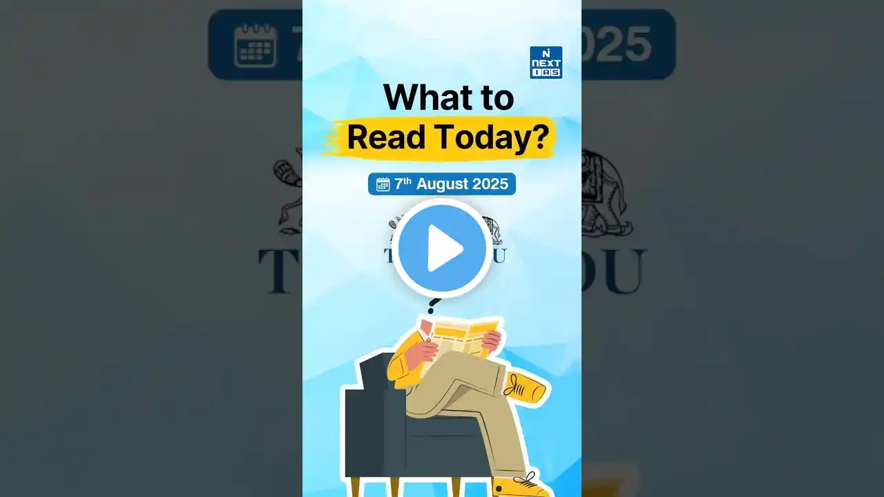 What to Read in Today’s Newspaper? | Daily News Analysis for UPSC #thehindu #nextias