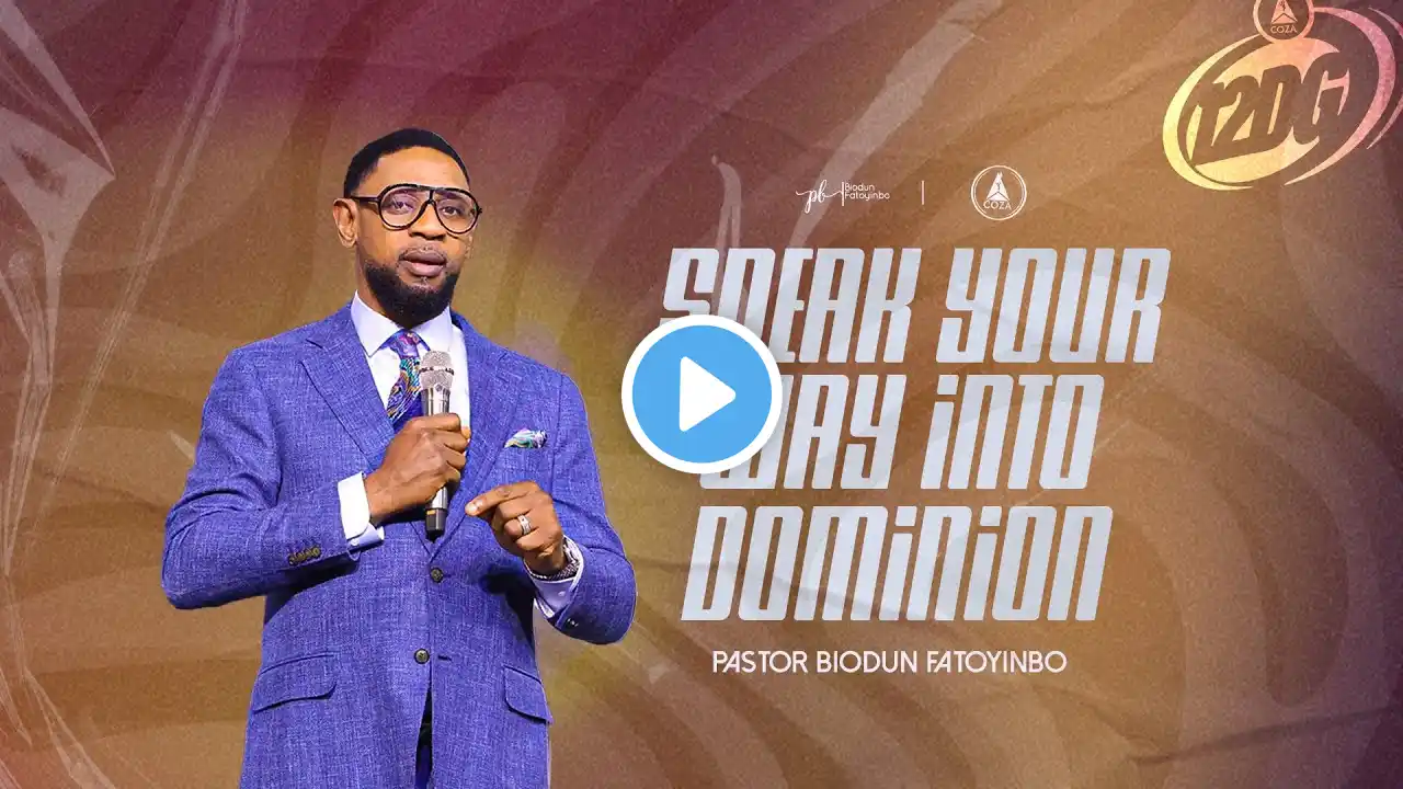 Speak Your Way Into Dominion | Pastor Biodun Fatoyinbo | 12DG 2025, Day 5, Evening Session