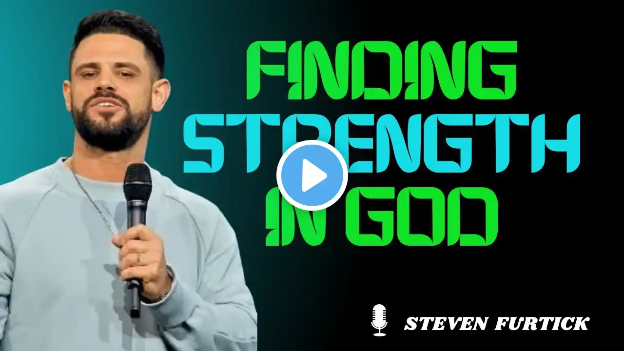 Finding Strength in God: Overcoming Life’s Challenges with Unshakable Faith