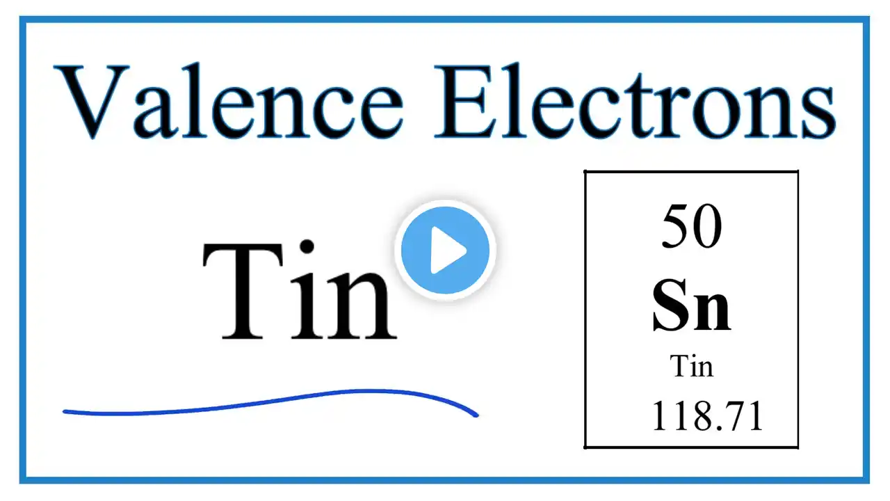 How to Find the Valence Electrons for Tin (Sn)