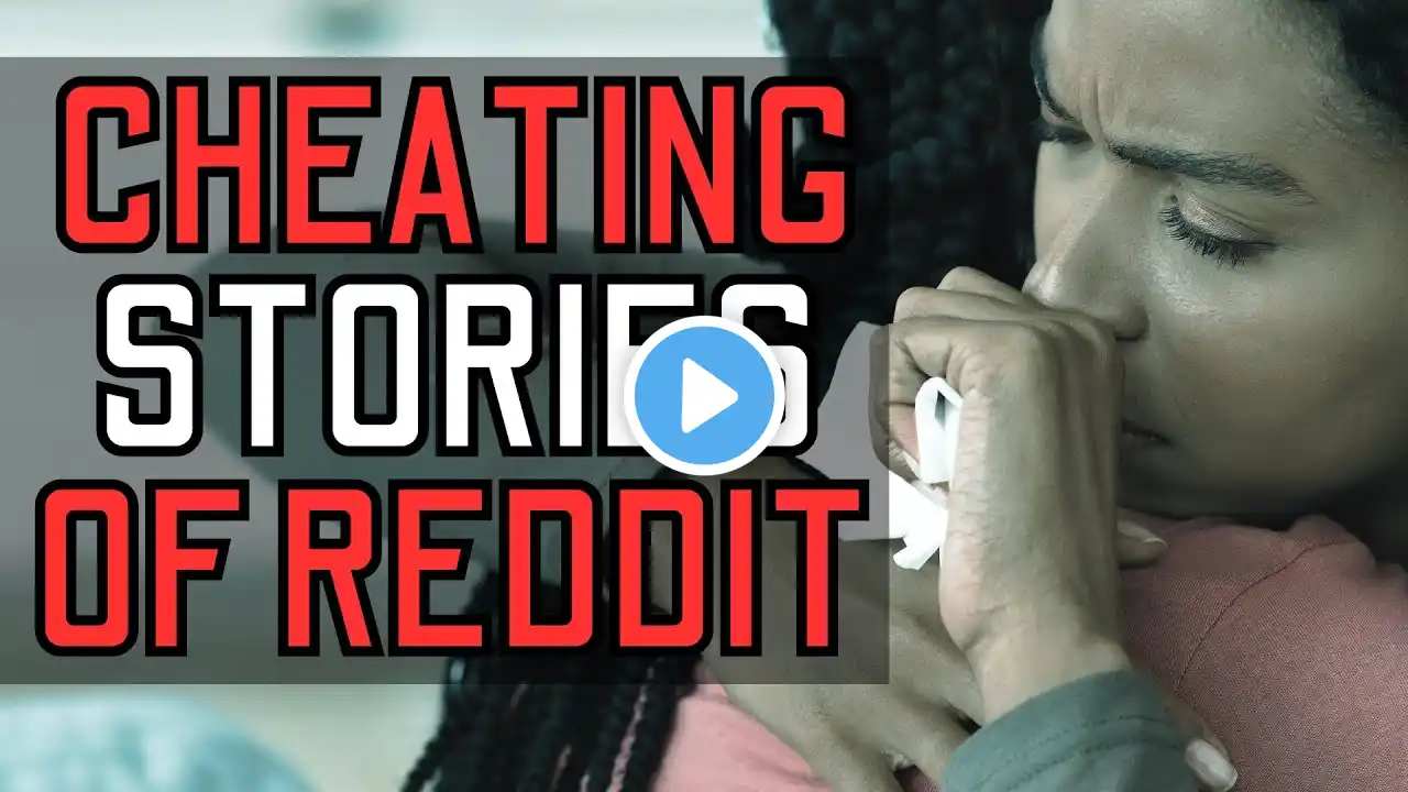 Disturbing TRUE Cheating Horror Stories From REDDIT | Cheating Wife Stories