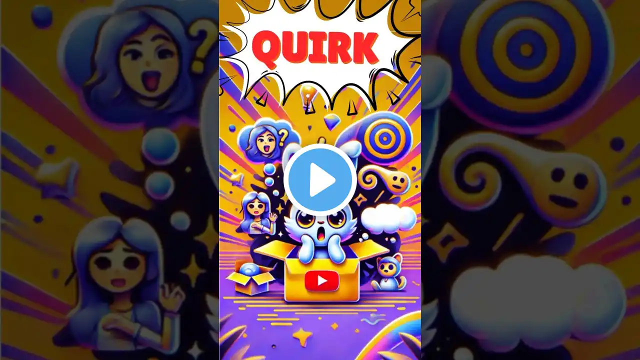 ✨ What’s a Quirk? Learn This Fun Word in Under a Minute! ✨ #esl