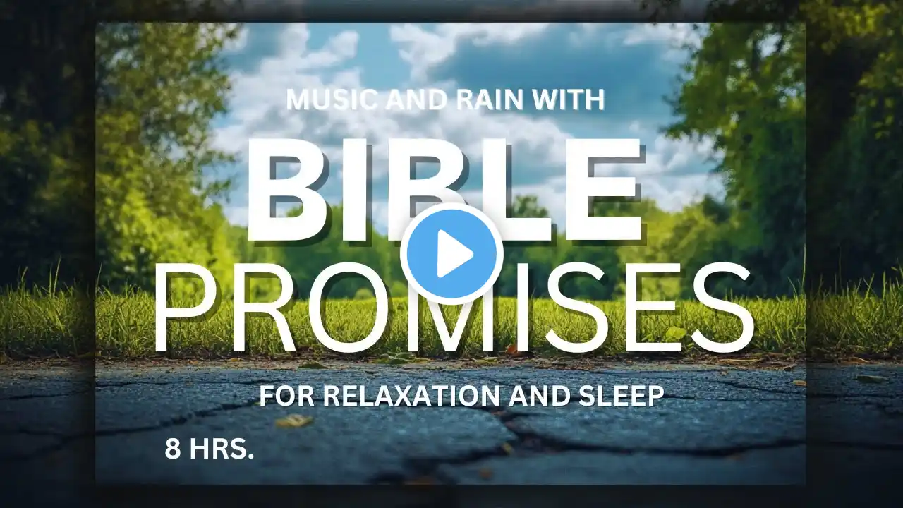 God's Promises For Sleep with Rain | Audio Bible | 8 hrs.