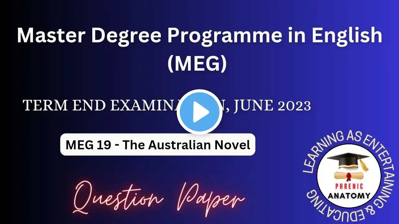 MEG 19- The Australian Novel | Term End Examination, June 2023 Question Paper #ignou #meg