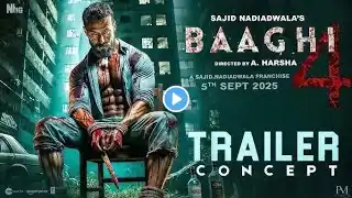 BAAGHI 4 - Trailer Concept 2025 | Tiger Shroff | Sanjay Dutt | Shraddha Kapoor | Sajid Nadiwala