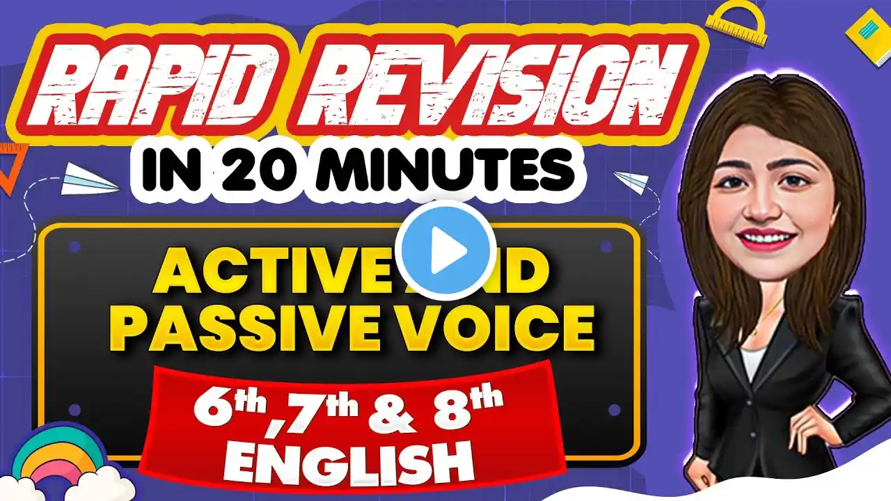 Active and Passive Voice - Rapid Revision in 20 Minutes🔥|| English, Class 6th, 7th & 8th📚