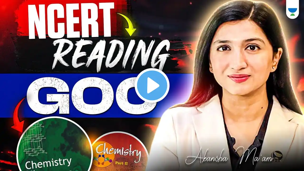 GOC NCERT Reading | NEET 2025 Chemistry | Akansha Karnwal