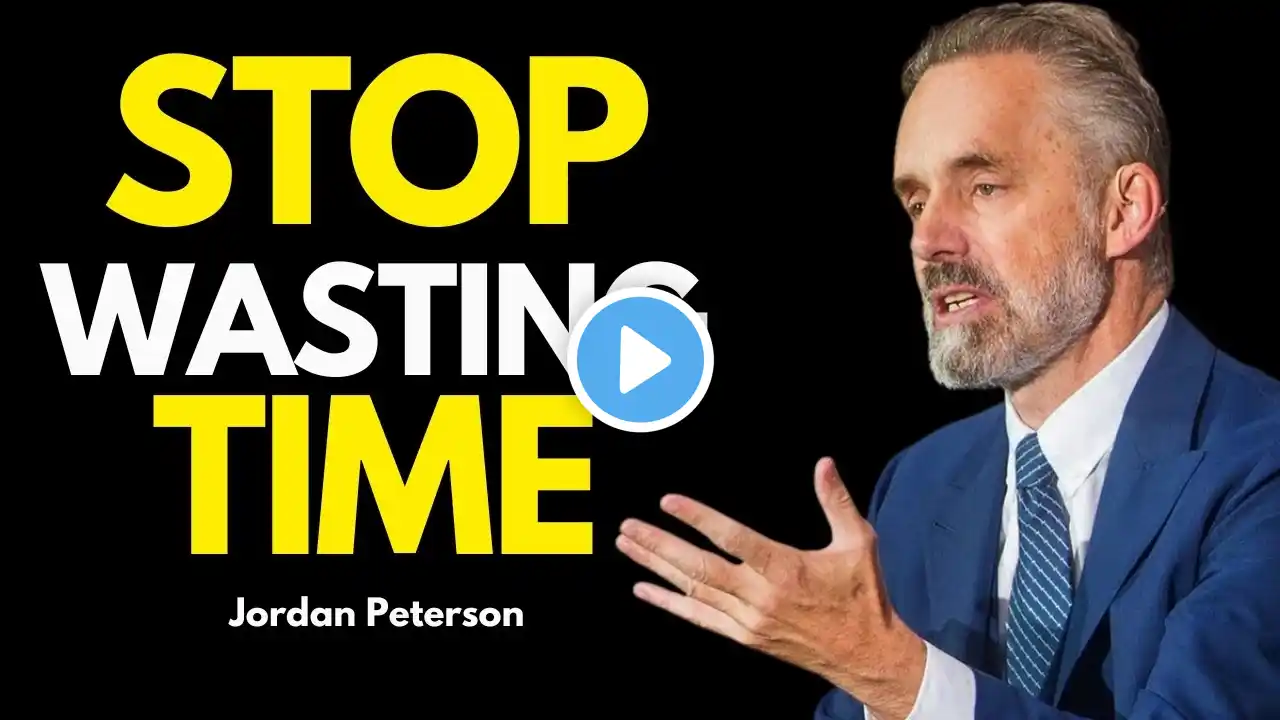 DON'T WASTE YOUR LIFE Jordan Peterson Best Motivational Speech