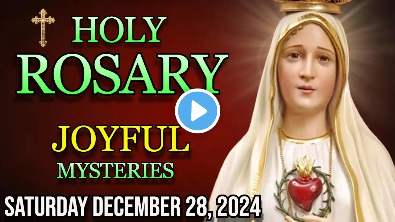 The Holy Rosar Today Saturday December 28 Joyful Mysteries