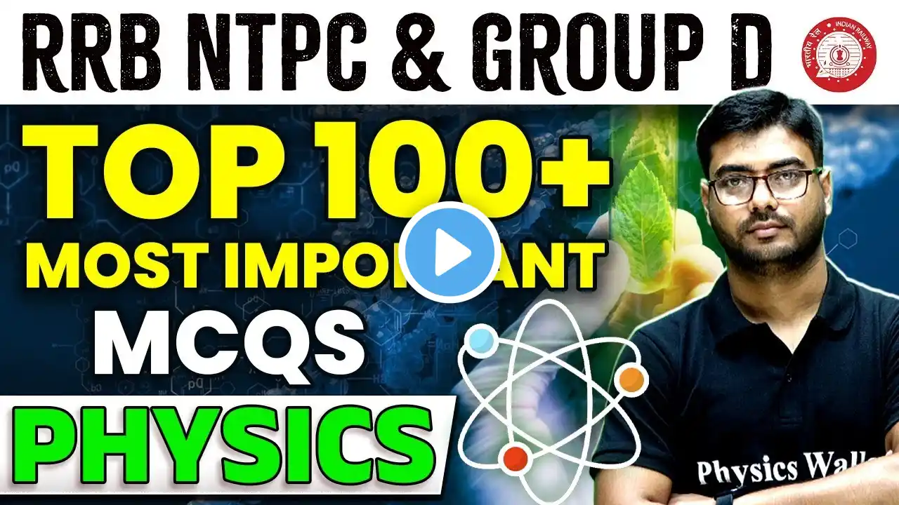 RRB NTPC & Group D | Top 100 Most Important Physics MCQs for 2025 Exam Preparation