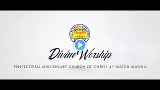 DIVINE WORSHIP | MANILA LOCALE | DECEMBER 18, 2022