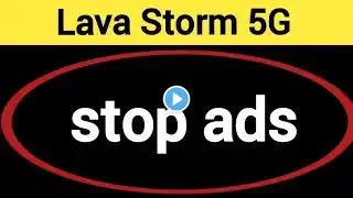 Lava storm 5G me ads kaise band kare, how to stop ads in Lava storm 5G