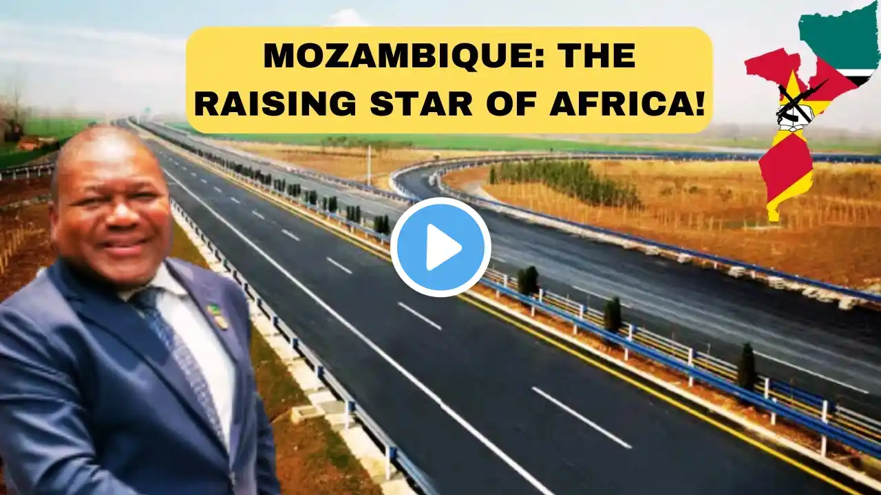 Mozambique plans to overtake South Africa by undertaking these Mega Infrastructure Projects in 2024!