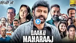 Daaku Maharaaj Full Movie In Hindi | Nandamuri Balakrishna, Bobby Deol, Pragya J. | Facts & Review