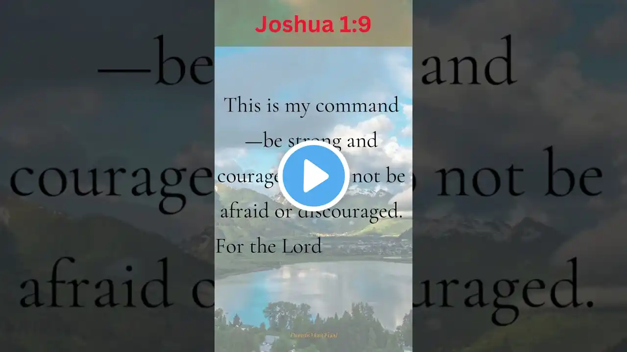 "Be Strong and Courageous | Joshua 1:9 Motivational Bible Verse"