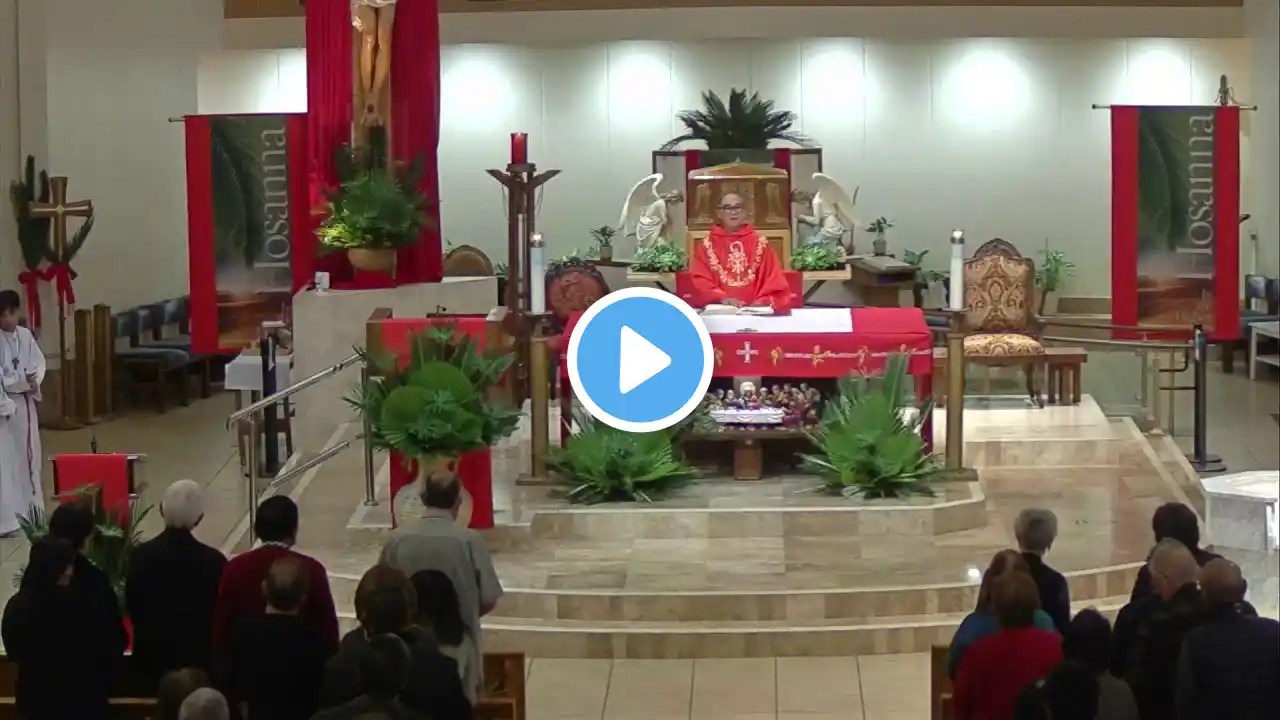 03/23/24: 5PM Vigil Mass - Palm Sunday of the Lord’s Passion