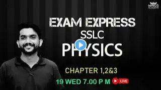 SSLC PHYSICS  |CHAPTER 1,2 & 3 FULL REVISION   | FINAL REVISION   |   EXAM EXPRESS | WINGS ACADEMY