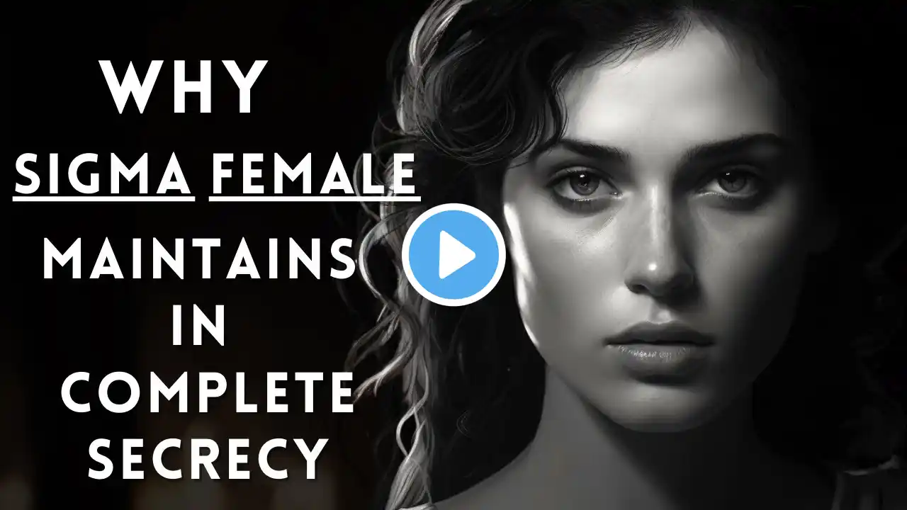 Why Sigma Females WANT to Keep You in "Dark"