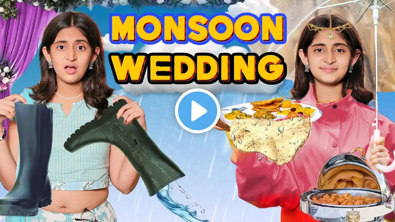 Monsoon Wedding | Barish Wali Shadi | Choti vs Badi Behan | MyMissAnand