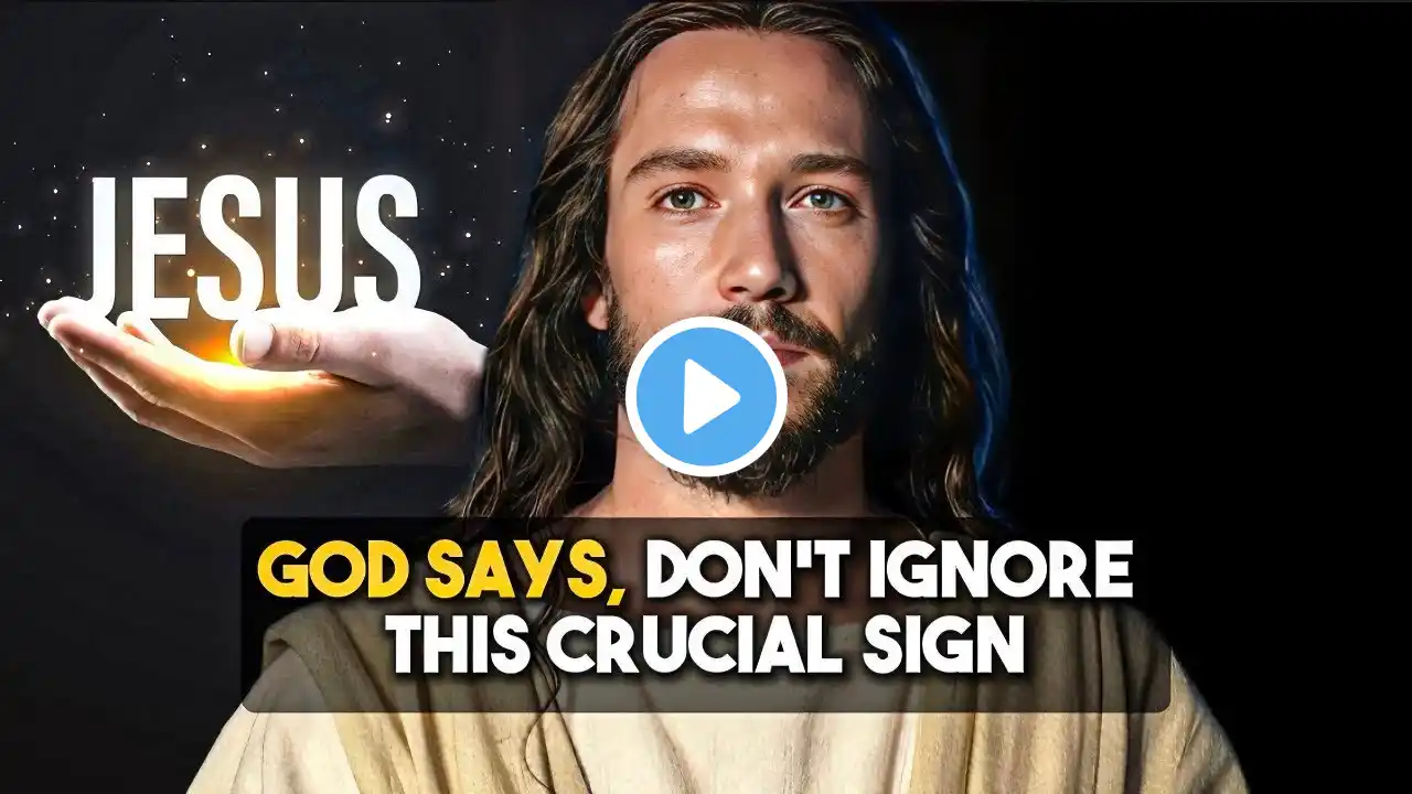 God Says, Don’t Ignore This Crucial Sign | God Message Today | God’s Message