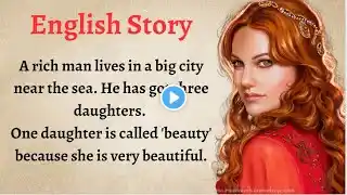 Learn English through Story || Graded Reader || English Story || Beauty and the Beast