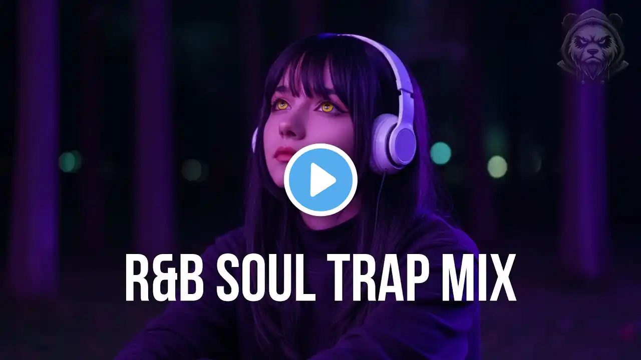 Neo Soul for the Soul | Music to Touch Your Feelings with Soul Trap | 2025