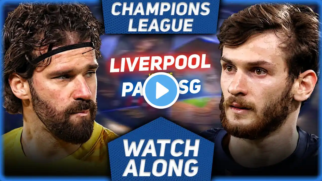 Liverpool vs PSG | Champions League RO16 | Watchalong & Match Talk