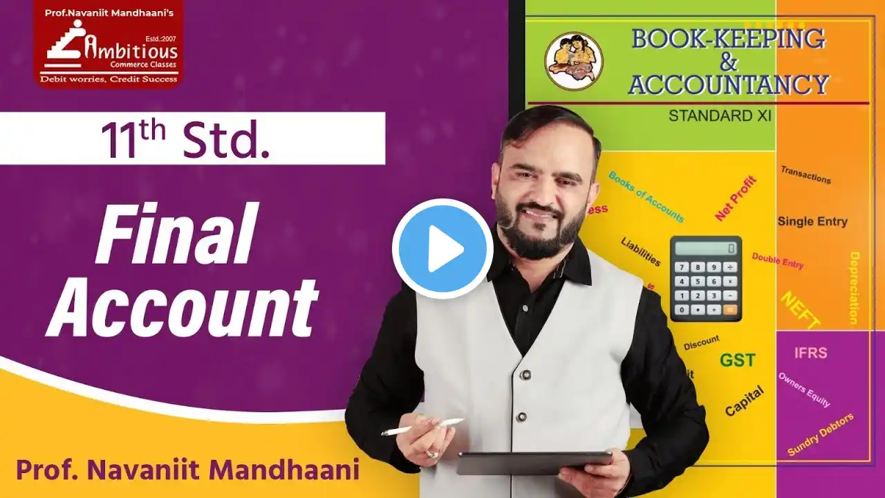 L2 FINAL ACCOUNT CLASS 11TH | Ambitious Commerce Classes | Navaniit Mandhaani #commerce #study