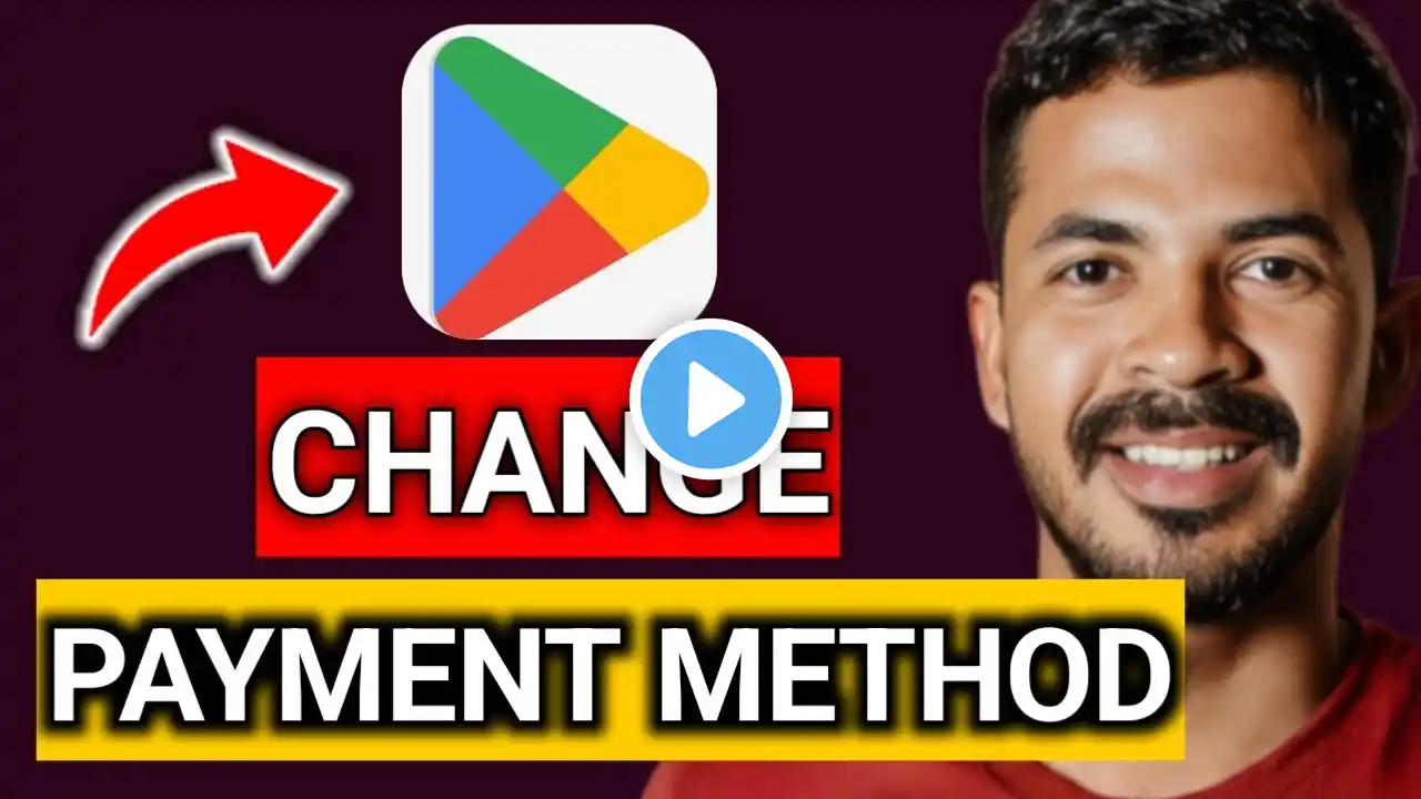 How To Change Payment Method On Google Play